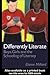 Differently Literate