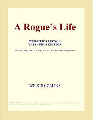 A Rogue's Life