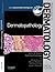 Dermatopathology: Requisites in Dermatology