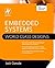 Embedded Systems: World Class Designs: World Class Designs