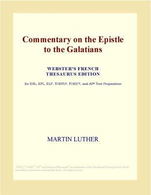 Commentary on the Epistle to the Galatians