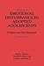 Emotional Disturbance in Adopted Adolescents: Origins and Development