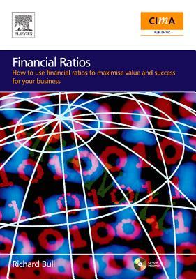 Financial Ratios: How to Use Financial Ratios to Maximise Value and Success for Your Business'. (Kindle Edition)
