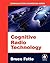 Cognitive Radio Technology