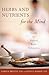 Herbs and Nutrients for the Mind by Chris Meletis