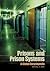 Prisons and Prison Systems: A Global Encyclopedia