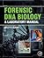 Forensic DNA Biology: A Lab...