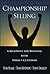 Championship Selling: A Blueprint for Winning With Today's Customer