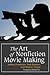 The Art of Nonfiction Movie Making