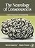 The Neurology of Consciousness: Cognitive Neuroscience and Neuropathology