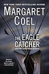 The Eagle Catcher by Margaret Coel
