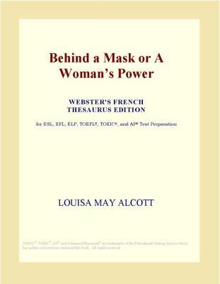 Behind a Mask or a Woman's Power