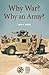 Why War? Why an Army?
