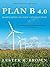 Plan B 4.0: Mobilizing to Save Civilization