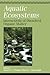 Aquatic Ecosystems: Interactivity of Dissolved Organic Matter: Interactivity of Dissolved Organic Matter