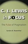 C.I. Lewis in Focus: The Pulse of Pragmatism