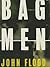 Bag Men: A Novel
