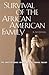 Survival of the African American Family by Karen Jewell