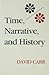 Time, Narrative, and History