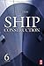Ship Construction [ SHIP CONSTRUCTION BY Eyres, D. J. ( Author ) Apr-01-2007