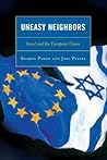 Uneasy Neighbors: Israel and the European Union