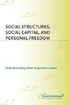 Social Structures, Social Capital, and Personal Freedom