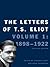The Letters of T.S. Eliot: ...