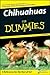 Chihuahuas for Dummies