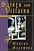 Saints and Villains: A Novel