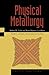 Physical Metallurgy by Robert W. Cahn