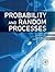 Probability and Random Processes: With Applications to Signal Processing and Communications