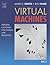 Virtual Machines: Versatile Platforms for Systems and Processes