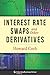 Interest Rate Swaps and Other Derivatives