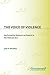 The Voice of Violence by Joel Rhodes