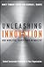 Unleashing Innovation by Nancy Snyder