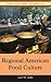 Regional American Food Culture