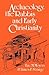 Archaeology, the Rabbis and Early Christianity