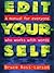 Edit Yourself: A Manual for Everyone Who Words with Words