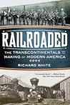Railroaded: The T...