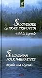 Slovenske ljudske pripovedi miti in legende