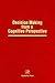 The Psychology of Learning and Motivation, Volume 32: Decision Making from a Cognitive Perspective