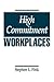 High Commitment Workplaces