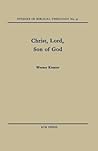 Christ, Lord, Son of God (Studies in Biblical Theology)