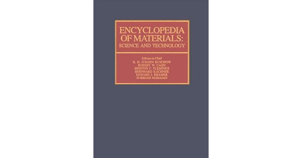 Encyclopedia of Materials Science and Technology Science and