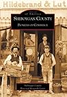 Sheboygan County: Pioneers of Commerce (Images of America: Wisconsin)
