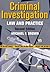Criminal Investigation: Law and Practice