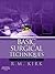 Basic Surgical Techniques E-Book