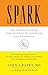 Spark: The Revolutionary New Science of Exercise and the Brain