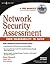 Network Security Assessment: From Vulnerability to Patch