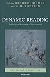 Dynamic Reading: Studies in the Reception of Epicureanism (Classical Presences)